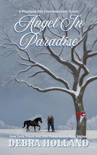 Angel in Paradise: A Contemporary Montana Sky Novel: Expanded Christmas Version