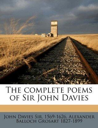 The complete poems of Sir John Davies Volume 1
