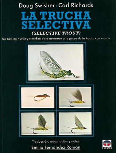 LA TRUCHA SELECTIVA