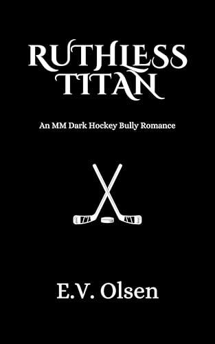 Ruthless Titan: A Dark MM College Hockey Romance