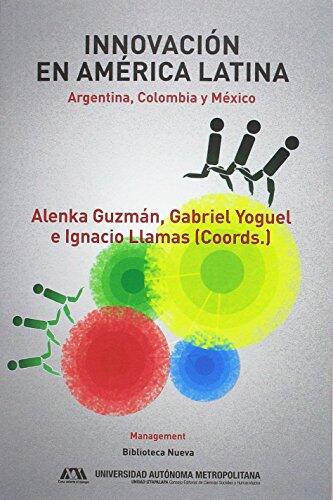 Innovación en América Latina: Argentina, Colombia y México
