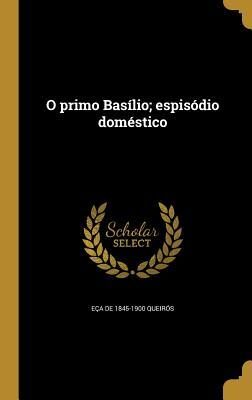 O Primo Basilio; Espisodio Domestico