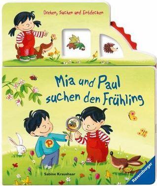 Mia und Paul suchen den Frühling. Dreh- und Suchspaß im Frühling