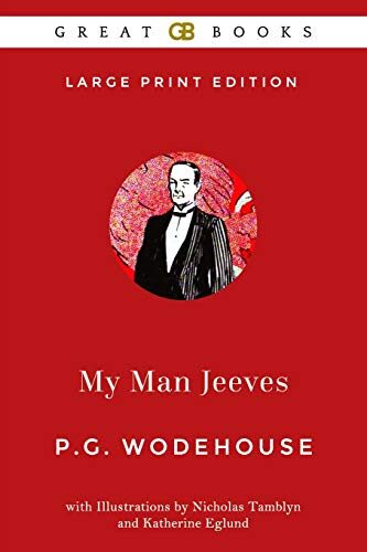 My Man Jeeves (Large Print Edition) by P. G. Wodehouse