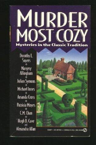 Murder Most Cozy: Mysteries in the Classic Tradition