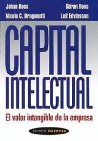 Capital intelectual: El valor intangible de la empresa (Paidos Empresa / Business Paidos)