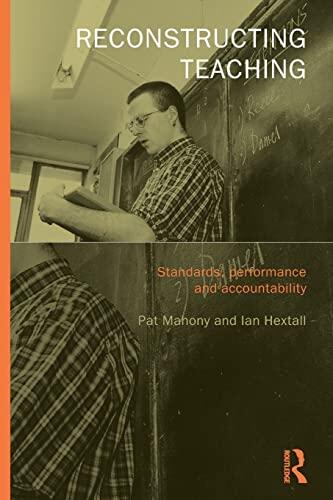 Reconstructing Teaching: Standards, Performance and Accountability