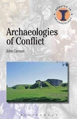 Archaeologies of Conflict