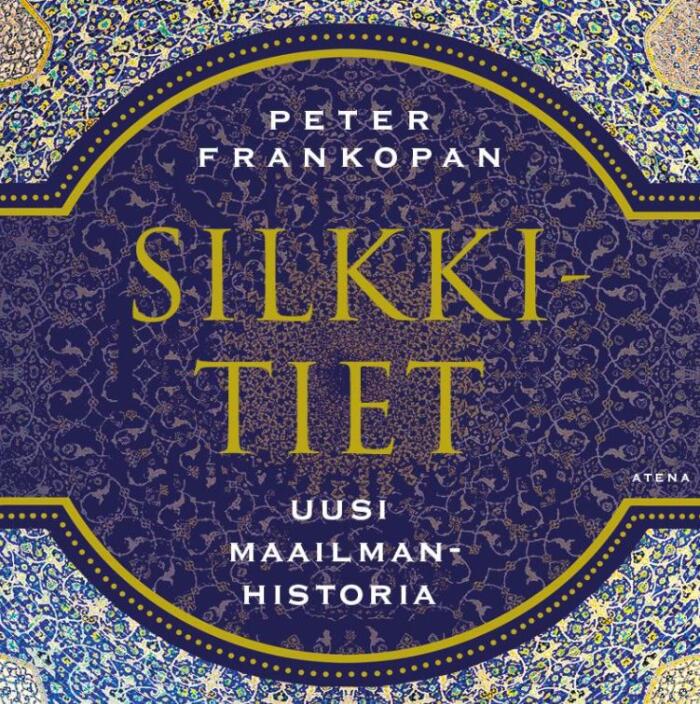 Silkkitiet - Uusi maailmanhistoria