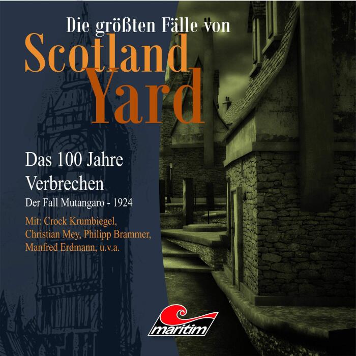 Der Fall Mutangaro - 1924. Das 100 Jahre Verbrechen: Die größten Fälle von Scotland Yard 18