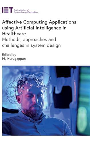 Affective Computing Applications using Artificial Intelligence in Healthcare: Methods, approaches and challenges in system design