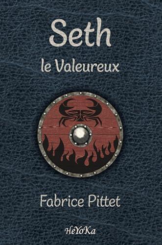 Seth, le valeureux (Le monde des Ørindis)