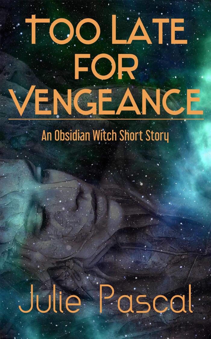 Too Late For Vengeance