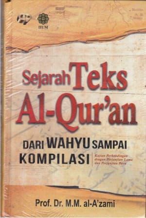 Sejarah Teks Al-Quran, dari Wahyu sampai Kompilasi