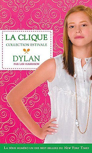 Dylan - la Clique - Collection estivale T2
