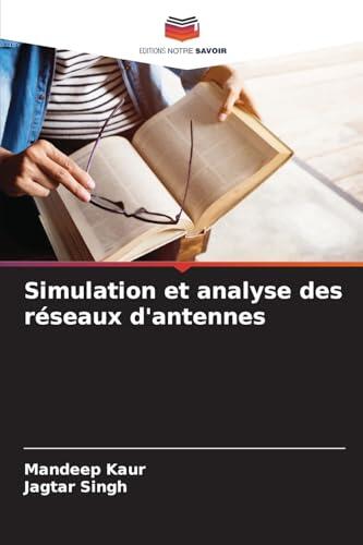 Simulation et analyse des réseaux d'antennes