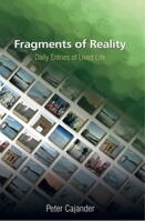 Fragments of Reality: Daily Entries of Lived Lives