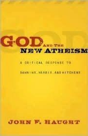 God and the New Atheism: A Critical Response to Dawkins, Harris, and Hitchens