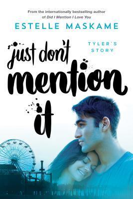 Just Don't Mention It: A Forbidden YA Romance About Trauma, Healing, and Hope
