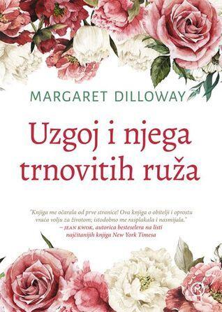 Uzgoj i njega trnovitih ruža