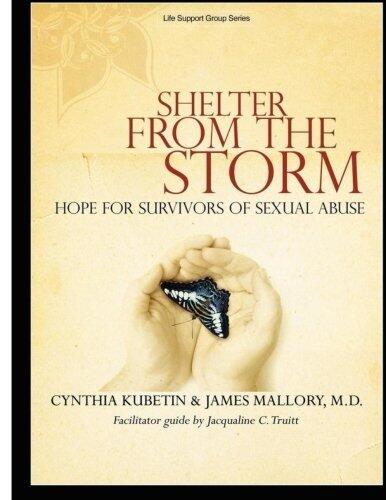 Shelter From the Storm: Hope for Survivors of Sexual Abuse