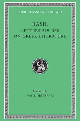 Letters, Volume IV: Letters 249-368. Address to Young Men on Greek Literature