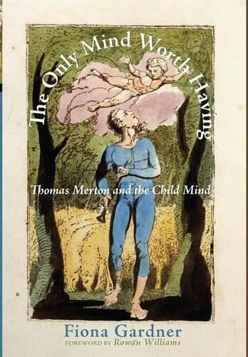 The Only Mind Worth Having by Fiona Gardner