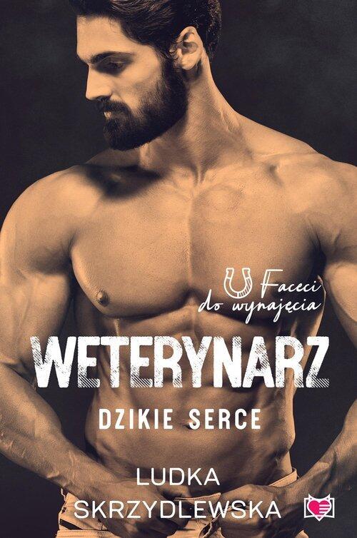 Weterynarz. Dzikie serce