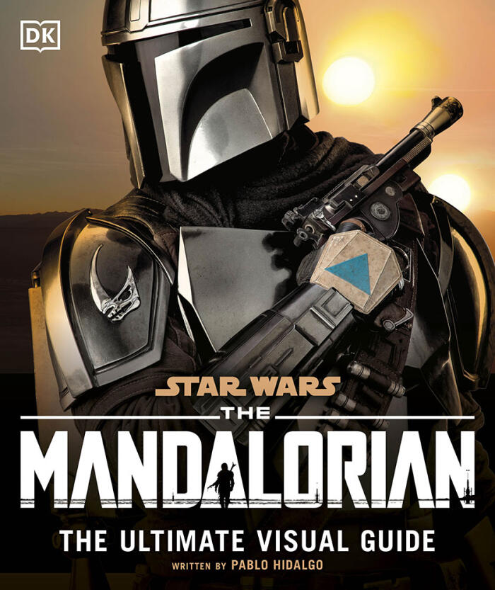 Star Wars: The Mandalorian - The Ultimate Visual Guide