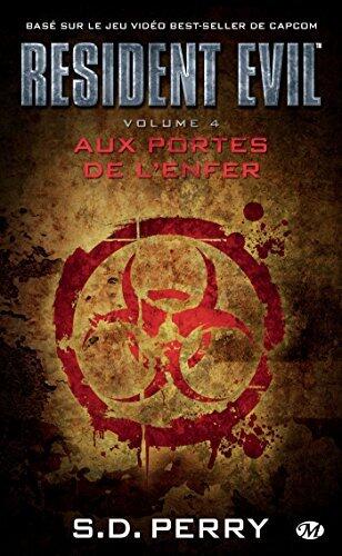 Resident Evil, T4 : Aux portes de l'enfer