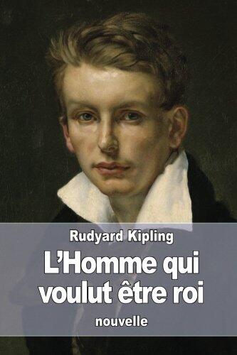 L'Homme qui voulut être roi