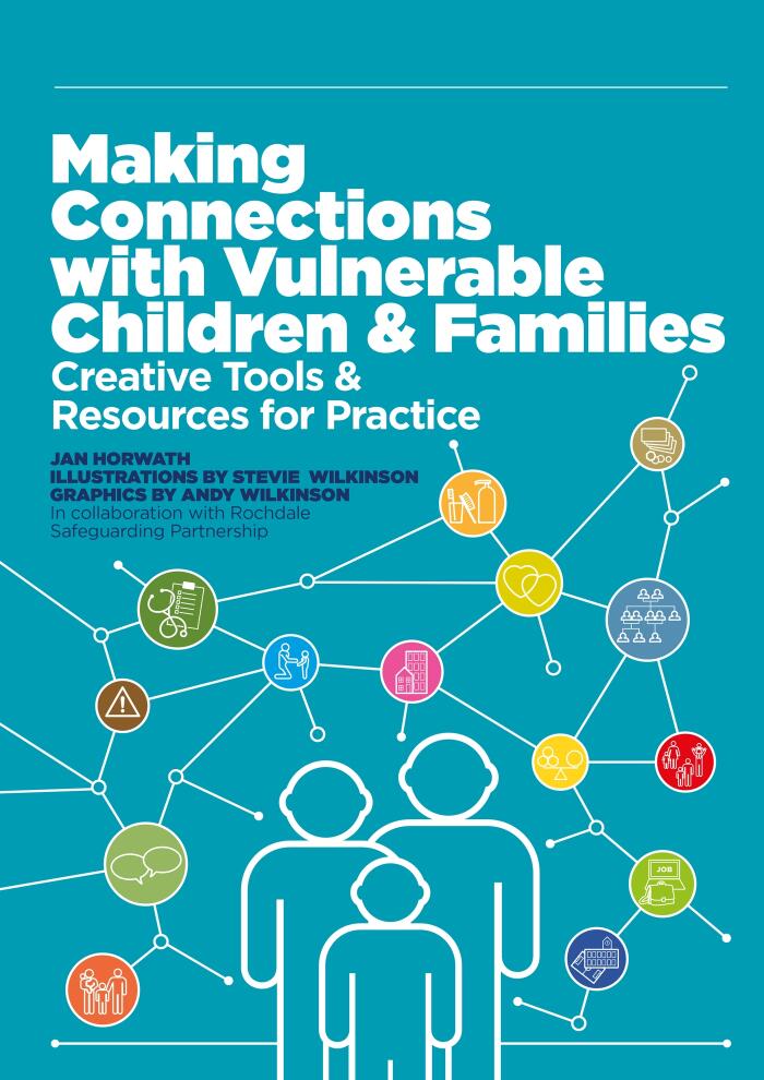 Making Connections With Vulnerable Children and Families: Creative Tools and Resources for Practice