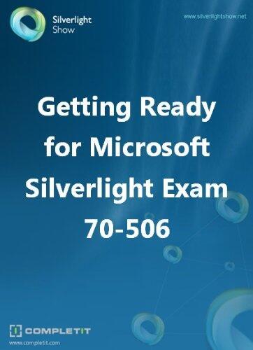 Getting Ready for Microsoft Silverlight Exam 70-506