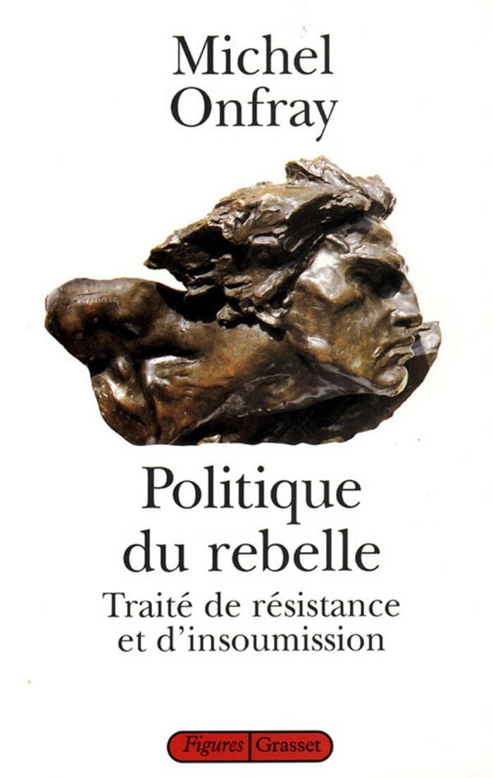 Politique du rebelle (Figures)