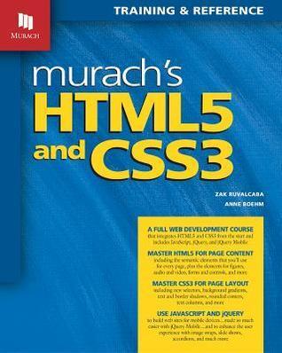 Murach's HTML5 and CSS3: Training & Reference