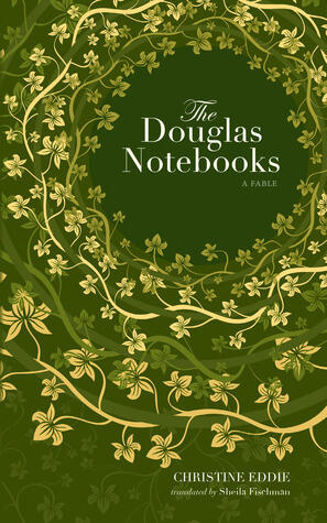 Douglas Notebooks: A Fable