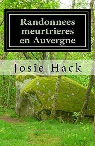 Randonnees meurtrieres en Auvergne: Lagarde enquête (T5)