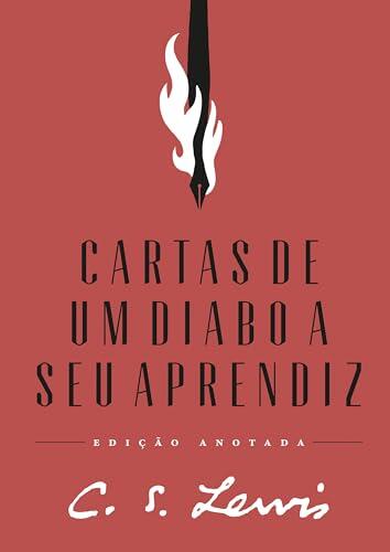 Cartas de um diabo a seu aprendiz - Edição anotada
