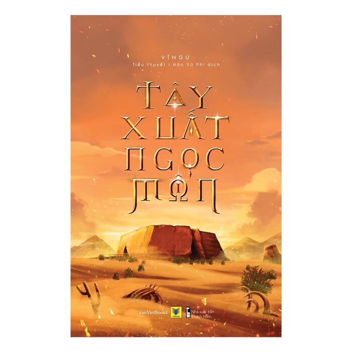 Tây Xuất Ngọc Môn - Tập 1
