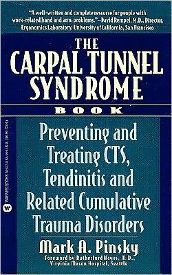 The Carpal Tunnel Syndrome Book: Preventing and Treating CTS
