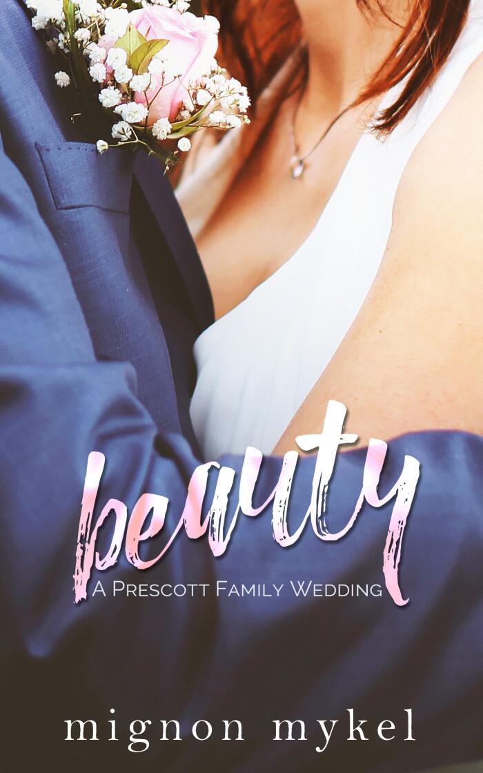 Beauty, a Prescott Family Wedding