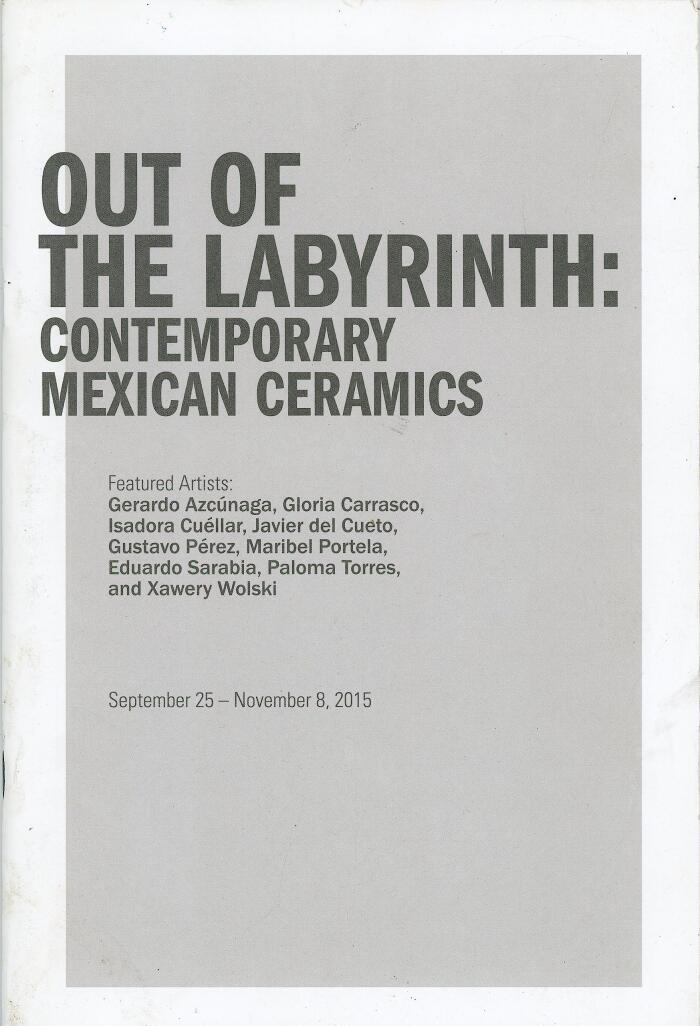 Out of the Labyrinth: Contemporary Mexican Ceramics