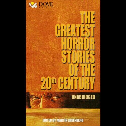The Greatest Horror Stories of the Twentieth Century
