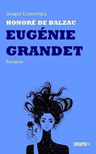 Eugénie Grandet: Edizione Integrale | Traduzione di Grazia Deledda