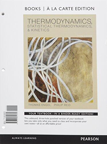 Thermodynamics, Statistical Thermodynamics, and Kinetics