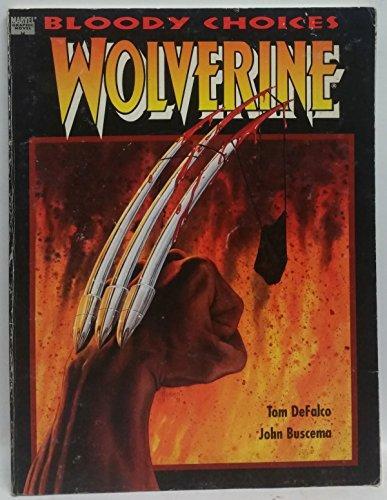 Marvel Graphic Novel #67  Wolverine: Bloody Choices