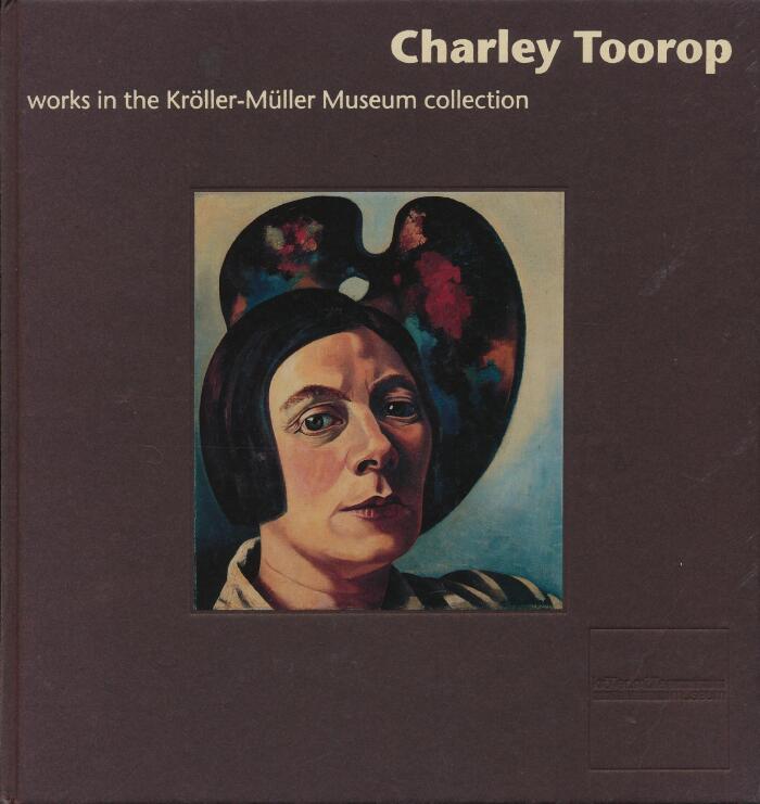 Charley Toorop: Works in the Kroller-Muller Museum Collection