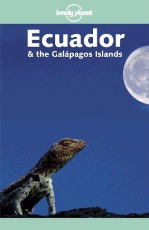 Lonely Planet Ecuador & the Galapagos Islands
