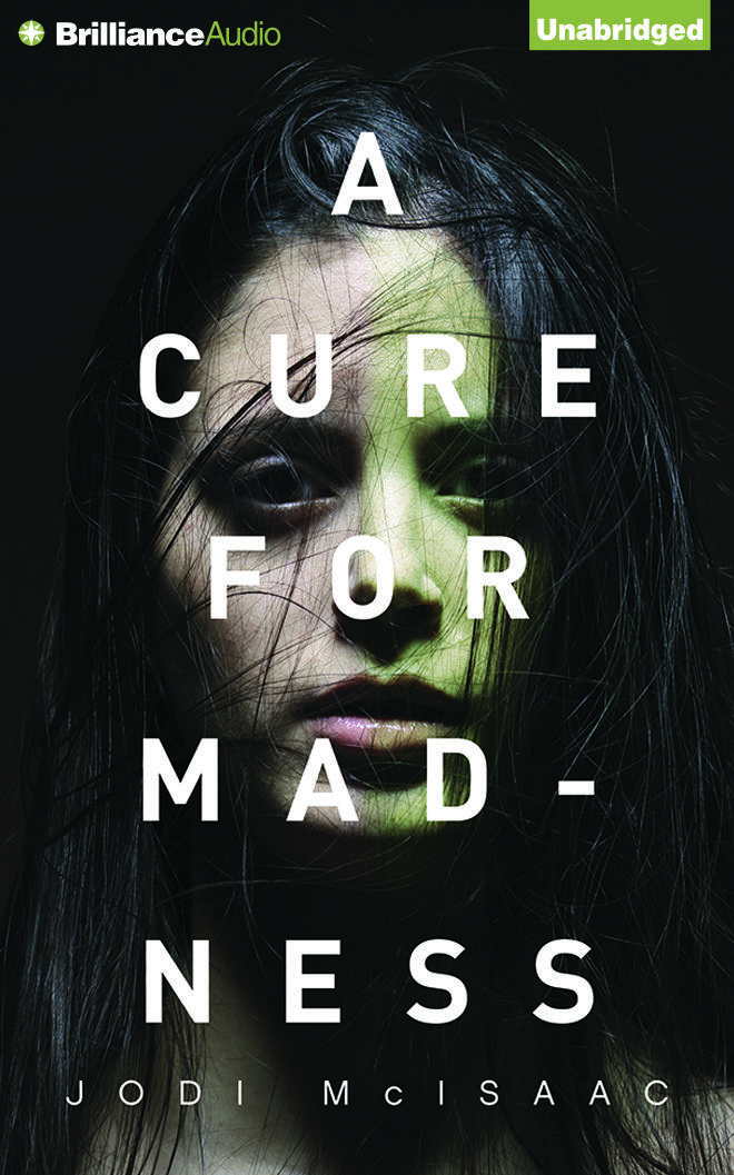 A Cure for Madness