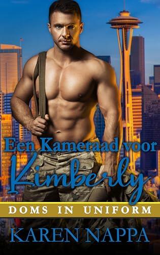 Een Kameraad voor Kimberly (Doms in Uniform Book 3)